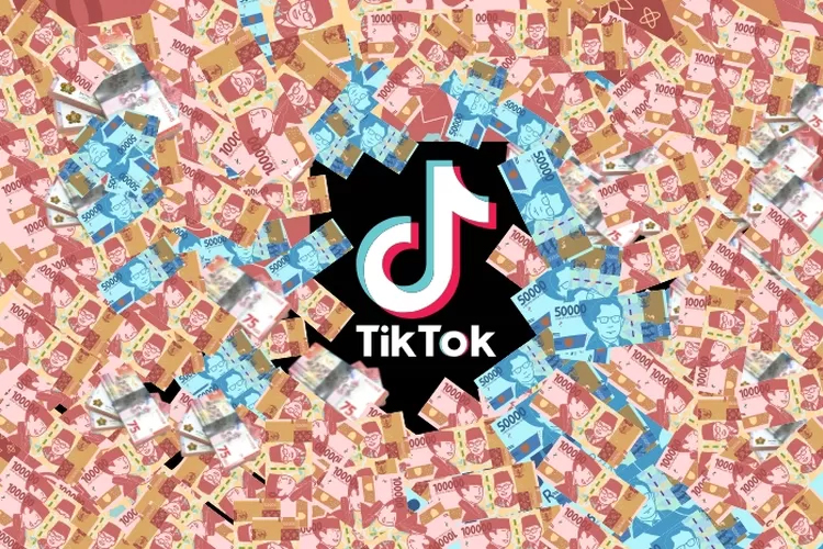 Inilah Cara Dapat Uang dari TikTok Tahun 2024, Yuk Semangat Cari Cuan!